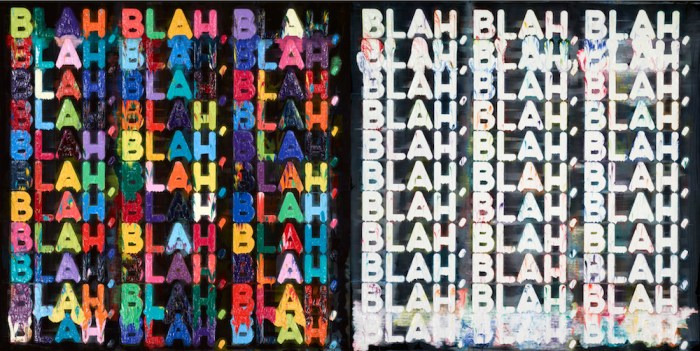 Mel Bochner Blah Blah Blah 2015 Oil on velvet in two parts 47 x 94 inches. Image courtesy TOTAH Gallery