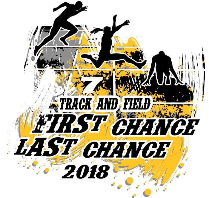 TRACK AND FIELD FIRST CHANCE LAST CHANCE T shirt vector logo design for print